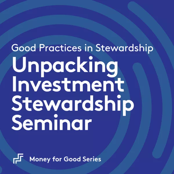 Unpacking Investment Stewardship