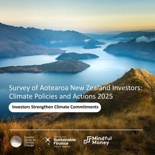 New Zealand Investors Strengthen Climate Commitments, Action Lags Behind Opportunity