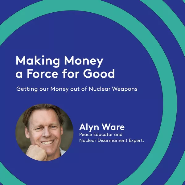 Did you know that your KiwiSaver could be financing the production of nuclear weapons?