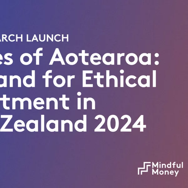 Voices of Aotearoa: Demand for Ethical Investment in New Zealand