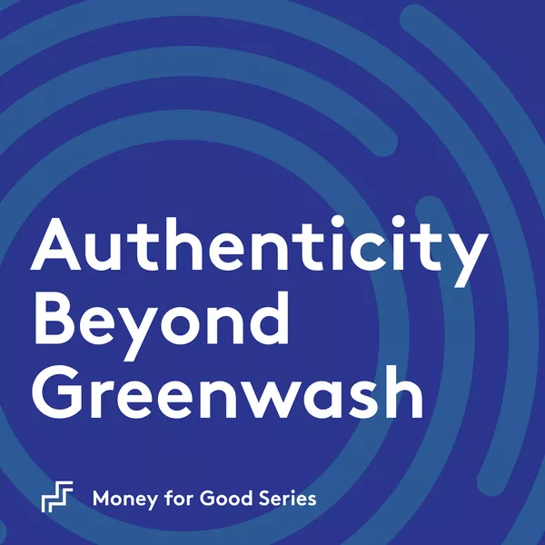 Authenticity Beyond Greenwash