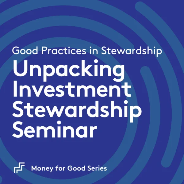 Unpacking Investment Stewardship