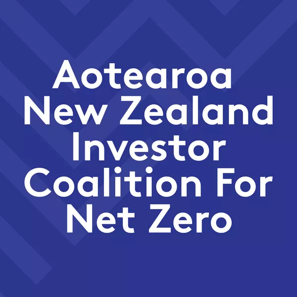 Aotearoa New Zealand Investor Coalition For Net Zero